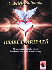 METAMORFOZELE UNUI SUFLET CAPTIV ÎN IUBIRILE ÎNARIPATE ALE GABRIELEI SOLOMON